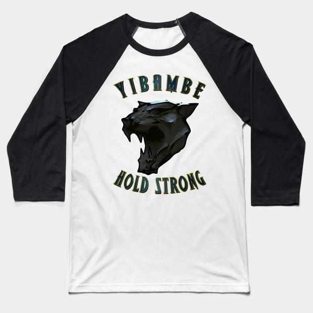 Yibambe Hold Strong Baseball T-Shirt by 8 Fists of Tees